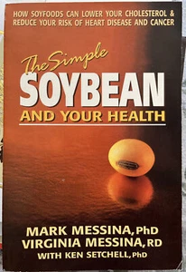 The Simple Soybean and Your Health by Messina, Mark; Setchell, Kenneth - Bild 1 von 2