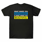 T-Shirt What Men's Beautiful Different Cotton What You Makes Is You Makes