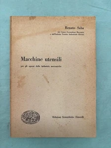 macchine utensili per gli operai delle industrie meccaniche Saba Einaudi 1954 - Foto 1 di 1