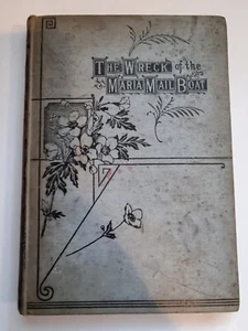 The Story Of The Wreck Of The Maria Mail Boat - Mrs Hincksman Vintage Book - Imagen 1 de 12