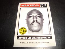 Wanted By FBI PROMO TRADING Card NM-M 1993 Federal Card Arthur Washington JR.