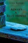 Always a Blue House, Brand New, Free shipping in the US