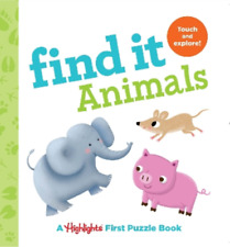 Highlights Find it Animals (Hardback) Highlights Find It Board Books
