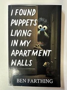 I Found Puppets Living In My Apartment Walls by Ben Farthing Horror Gore - Imagen 1 de 2