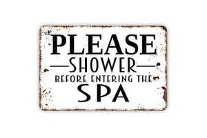 Please Shower Before Entering The Spa Sign, Rustic Metal Sign For Swimming Pool - Picture 1 of 5