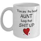 Funny Aunt Birthday Gifts - Best Aunt Keep That Sh Up - Auntie Joke Coffee Mug