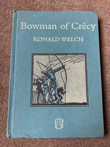 Bowman of Crecy (Carey Novels) by Ronald Welch [limited, numbered edition] - Imagen 1 de 7