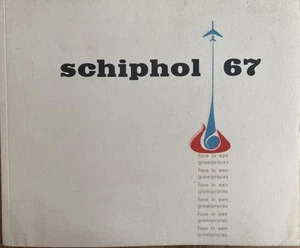 1967 AMSTERDAM SCHIPHOL AIRPORT PROFILE BROSCHÜRE FAKTEN & FIGUREN VINTAGE - Bild 1 von 10