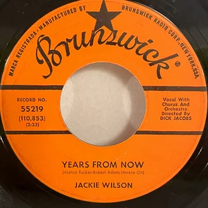 Jackie Wilson Years from Now/You Don't Know What it Means 45 Brunswick 55219 - Imagen 1 de 4