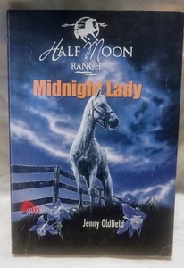 Half Moon Ranch Midnight Lady by Jenny Oldfield  (2008, Trade Paperback) - Picture 1 of 2