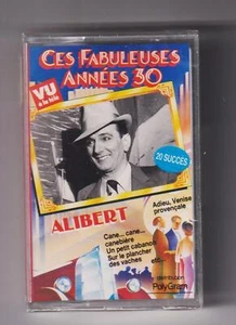 CASSETTE TAPE (NEUVE/SEALED) ALIBERT FABULEUSES ANNEES 30 - Imagen 1 de 1