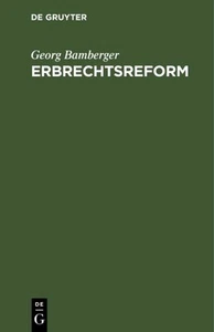 Erbrechtsreform : Ein Sozialpolitischer Vorschlag Zur Befestigung Der Reichsf... - Picture 1 of 1
