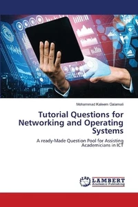 Tutorial Questions for Networking and Operating Systems by Mohammad Kaleem Galam - Picture 1 of 1