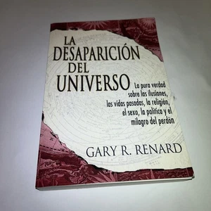 La desaparición del universo (Disappearance of the Universe) by Gary R Renard - Foto 1 di 6