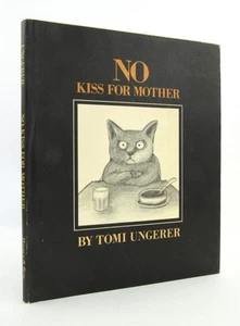 NO KISS FOR MOTHER Tomi Ungerer 1973 Harper & Row First Edition HBDJ EXC - Imagen 1 de 7