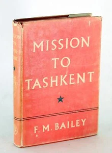 F M Bailey 1st Ed 1946 Mission To Tashkent Great Game in Central Asia HC w/DJ - Picture 1 of 11