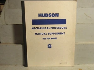 1953 1954 HUDSON MECHANICAL PROCEDURE MANUAL SUPPLEMENT-Reprint - Picture 1 of 2