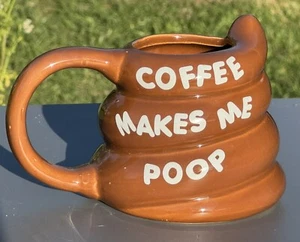 “Coffee Makes Me Poop” ~ Gag Gift Brown Crap Mug ~ Daily Grind BigMouth Inc - Picture 1 of 5