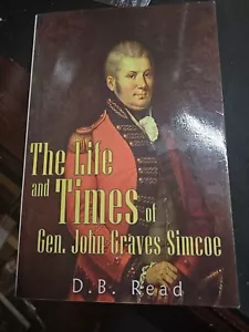 The Life And Times Of General John Graves Simcoe Book - Foto 1 di 2