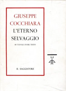 Cocchiara, Giuseppe. L'eterno selvaggio - Imagen 1 de 1