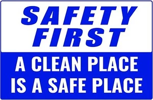 Safety First A Clean Place Is A Safe Place Retail Counter Sign | 12"w x 8"h - Picture 1 of 2