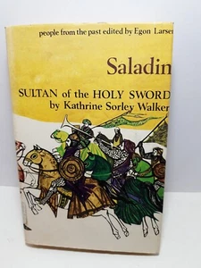 Saladin Sultan of the Holy Sword Kathrine Sorley Walker JH/C '71 1st ed. rare - Bild 1 von 5