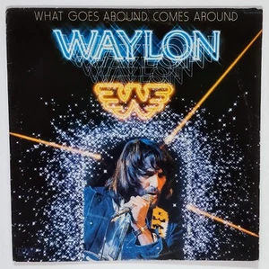 Waylon Jennings - What Goes Around Comes Around - 12" 33 RPM LP 1979 - Picture 1 of 10