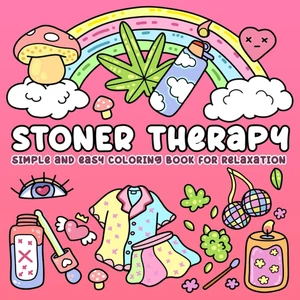 Stoner Therapy, Cute & Simple Coloring Book for Relaxation: Trippy Stoner Girl T - Picture 1 of 2