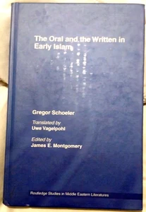 The Oral and the Written in Early Islam by Professor Schoeler, Gregor 2006 - Picture 1 of 8