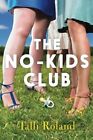 The No-Kids Club, Roland, Talli