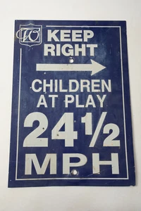 W Keep Right Aluminum Sign (M4L) Children at Play 24 1/2 MPH 20"x14" Speed Limit - Picture 1 of 10