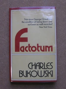 FACTOTUM by Charles Bukowski - 1st/1st UK  Allen - HCDJ - 1981  - fine - Picture 1 of 6