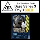 Star Wars Card Trader Tier 8 Gold Base S3 - Day 1 - Rancor (100cc)