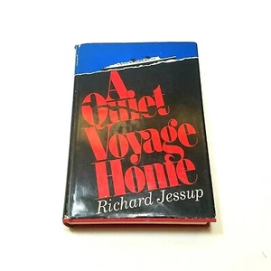 A Quiet Voyage Home Richard Jessup 1970 Hardcover Book Club Edition - Picture 1 of 9