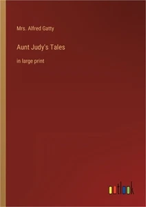 Aunt Judy's Tales: in large print (Paperback or Softback) - Picture 1 of 1