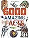 6000 Amazing Facts - Paperback By Miles Kelly - GOOD - Image 1 of 1