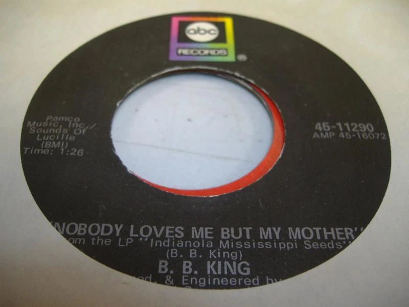 Soul 45 B.b. King Nobody Loves Me But My Mother / Ask Me No Questions on ABC - Изображение 1 из 1