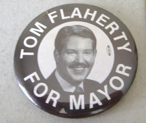 TOM FLAHERTY PARA ALCALDE ~ PIN BOTÓN - Imagen 1 de 4