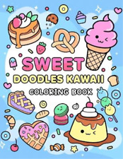 Sweet Doodles Kawaii coloring book (Paperback)