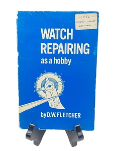 Libro de bolsillo Reparación de relojes como hobby de D.W. Fletcher - Imagen 1 de 16