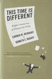 Carmen M. Reinhart - This Time Is Different: Eight Centuries of Financial Folly - Picture 1 of 2