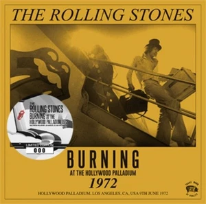 THE ROLLING STONES - BURNING AT THE HOLLYWOOD PALLADIUM 1972(1CD) NEW - Picture 1 of 1
