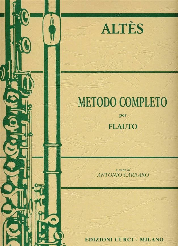 Joseph-Henri Altès METODO COMPLETO PER FLAUTO ALTES di Antonio Carraro ed.CURCI - Immagine 1 di 1