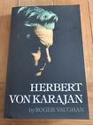 Herbert Von Karajan by Roger Vaughan (1986, Trade Paperback)