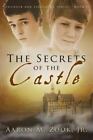 The Secrets of the Castle: Thunder and Lightning Series, Book 1