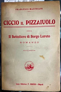 (Mastriani) F. Mastriani - CICCIO IL PIZZAIUOLO - Bideri 1950 - Imagen 1 de 1