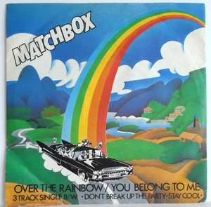 Matchbox (3) – Over The Rainbow / You Belong To Me, Vinyl 7" Single UK 1980 Rock - Picture 1 of 4