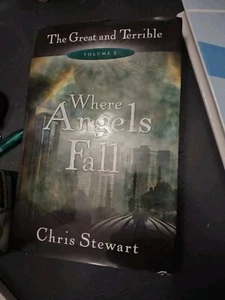 Where Angels Fall By Chris Stewart The Great And The Terrible Volume 2 - Picture 1 of 6