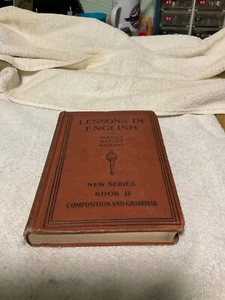 BOOK LESSONS IN ENGLISH. BOOK II BY JOHN MATTHEWS MANLY. 1922. HARDBACK - Picture 1 of 7