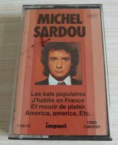 K7 CASSETTE AUDIO TAPE MICHEL SARDOU LES BALS POPULAIRES MOURIR DE PLAISIR - Foto 1 di 5